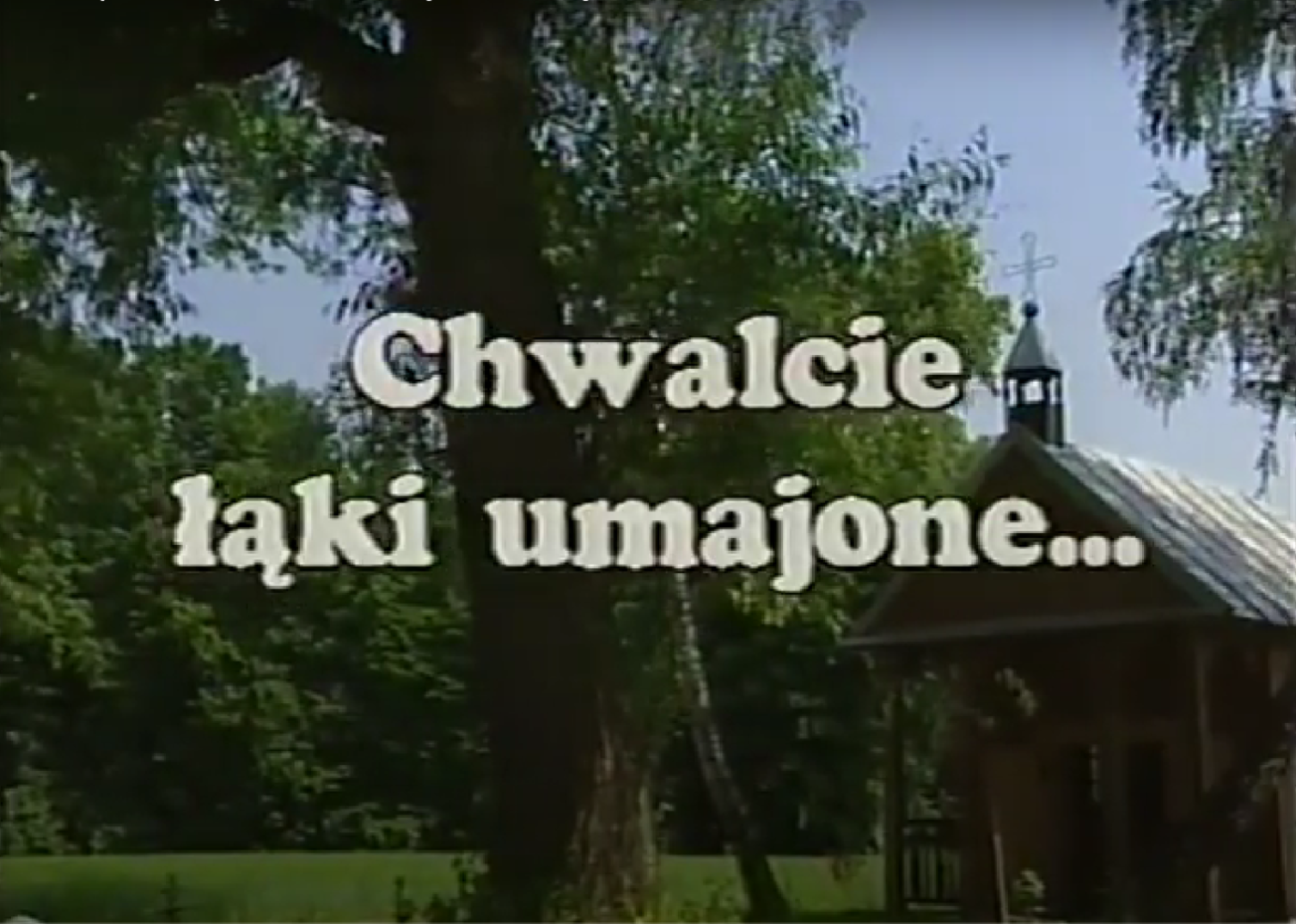 Chwalcie laki umajone