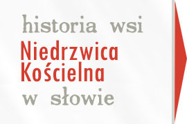 lokalna historia Niedrzwicy Kościelnej w słowie