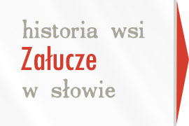 historia wsi Załucze w słowie